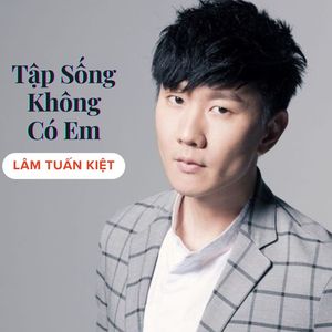 Tập Sống Không Có Em #1