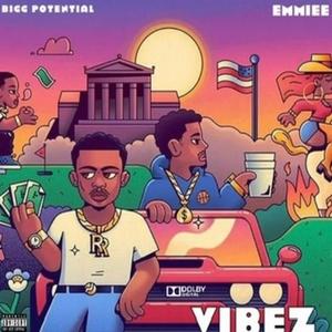 VIBEZ (feat. Emmiee) (Explicit)
