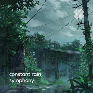 Constant Rain Symphony