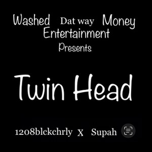 Twin Head (Explicit)