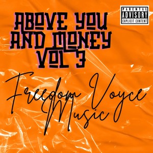 Above you and Money, Vol. 3 (Explicit)