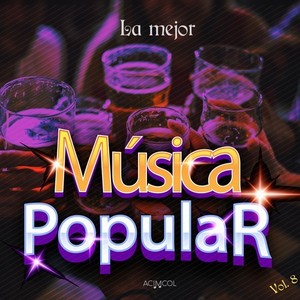 La Mejor Música Popular, Vol. 8