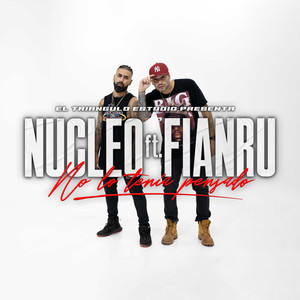 Nucleo Aka Tintasucia - No Lo Tenia Pensado (Explicit)