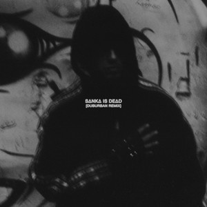 Sanka Is Dead (Remix|Explicit)