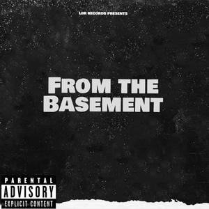 From The Basement (Explicit)