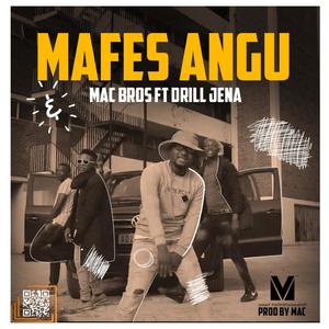 Mafes Angu (feat. DrillJena)