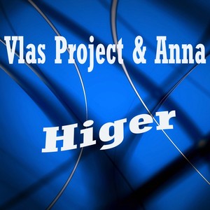 Higer (Original Mix)