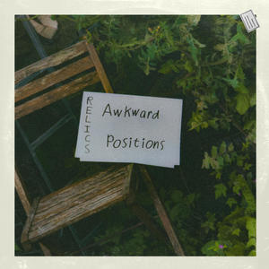 Awkward Positions (feat. Rhodon Cerise)