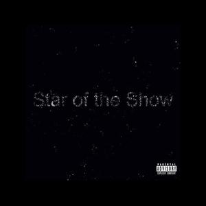 Star of the Show (feat. Don Gadi & FinesseFresco) [Explicit]