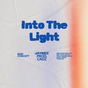 Into The Light (feat. Cadz)