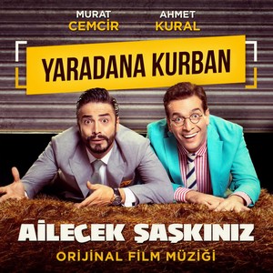 Yaradana Kurban (Ailecek Şaşkınız Orijinal Film Müziği)