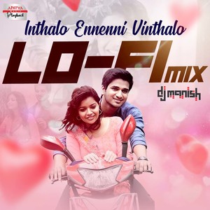 Inthalo Ennenni Vinthalo Lofi Mix (From "Karthikeya")