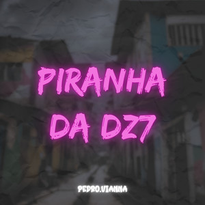 Piranha da Dz7 (Explicit)