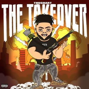 THE TAKEOVER (Explicit)