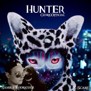 Hunter (feat. CedricOfficial & Samira Rodríguez)