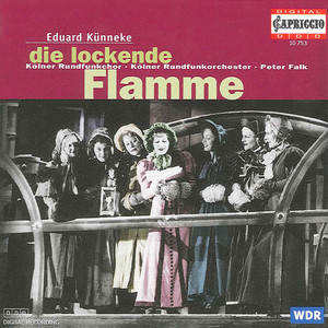 KUNNEKE, E.: Lockende Flamme (Die) [Operetta] [Falk]