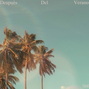 Después Del Verano (feat. Yatt)