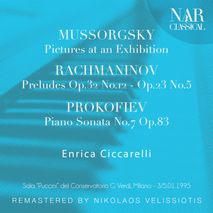 Mussorgsky: Pictures at an Exhibition; Rachmaninov: Preludes Op.  32 No. 12,  Op.  23 No. 5; Prokofiev: Piano Sonata No. 7 Op. 83