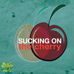 Sucking on the Cherry