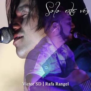 Solo esta vez (feat. Rafa Rangel) (Explicit)