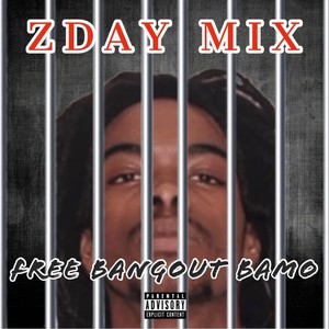 FREE BANGOUT/ZDAY-MIX (Explicit)