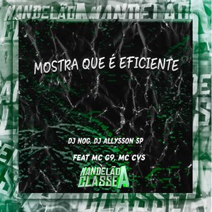 Mostra Que É Eficiente (Explicit)