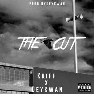 The Cut (feat. Kriff)