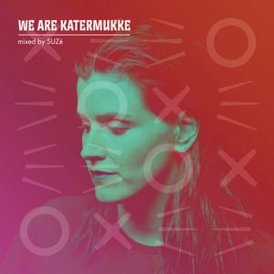 We Are Katermukke: SUZé (DJ Mix)