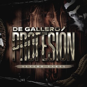 De Gallero Profesión