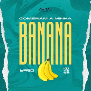 Comeram a minha Banana (feat. Icce Struvura & Kelson Track)