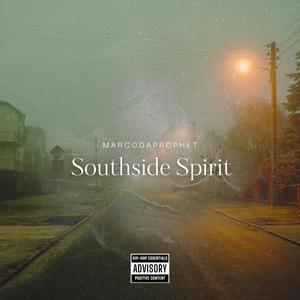 Southside Spirit (Explicit)