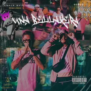 Una Bellakera (feat. Checo Quintal) (Explicit)