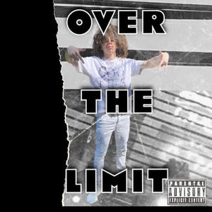 Over The Limit (Explicit)