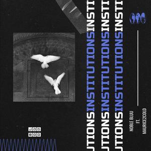 Institutions (feat. Maurice2Cold) (Explicit)