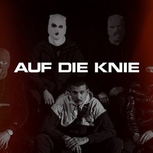 Auf die Knie (Explicit)