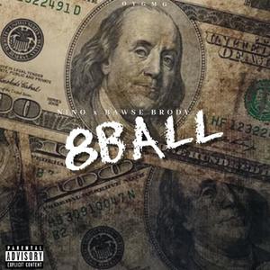 8 Ball (feat. Bawse Brody) [Explicit]