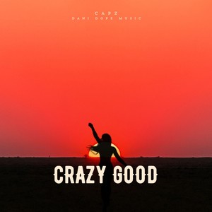 Crazy Good