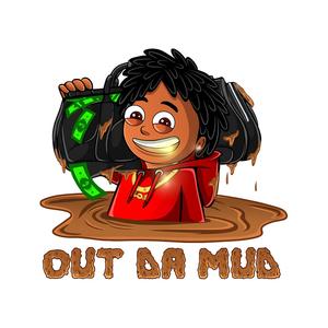 Out da mud (Explicit)
