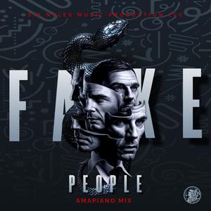 Fake People (feat. Don Yute) (Amapiano Mix)