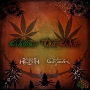 Mellow Out, Man (Explicit)