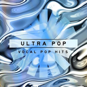 Ultra Pop - Vocal Pop Hits