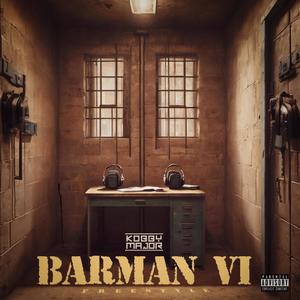 Barman VI Freestyle (Explicit)