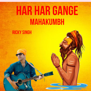 Har Har Gange -Mahakumbh