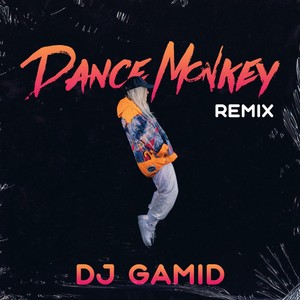 Dance Monkey (Remix) (Remix)