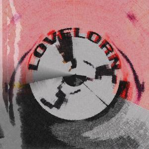 lovelorn (Explicit)