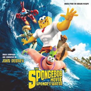 The SpongeBob Movie: Sponge Out Of Water (Music From The Motion Picture) (Music From The Motion Picture)