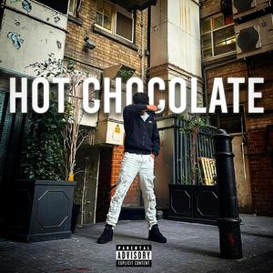 HOT CHOCOLATE (Explicit)