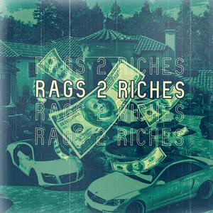 Rags 2 Riches (feat. Htg Sco) (Explicit)