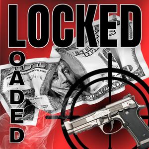 Locked and Loaded (feat. A$tro) (Explicit)
