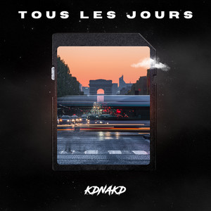 Tous les jours (Explicit)